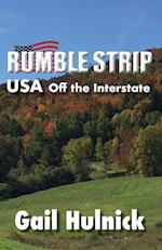 Rumble Strip USA Off the Interstate
