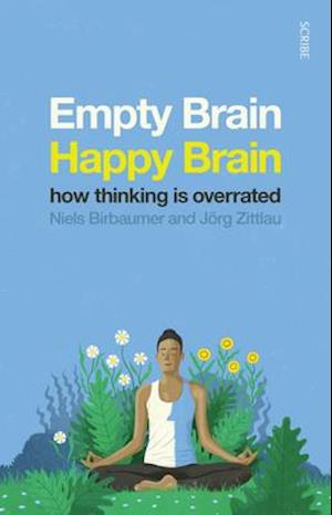 Empty Brain -- Happy Brain