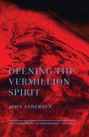 Opening the Vermillion Spirit