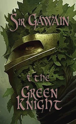 Sir Gawain & the Green Knight