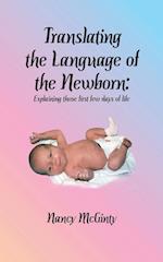 Translating the Language of the Newborn