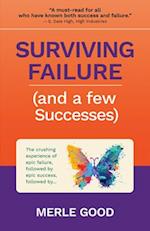 Surviving Failure (and a Few Successes)