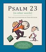 Psalm 23 (in other words)