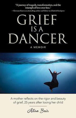 Grief Is a Dancer