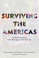 Surviving the Americas – Garifuna Persistence from Nicaragua to New York City