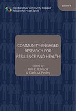 Community–Engaged Research for Resilience and Health, Volume 4