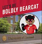 Let's Be Boldly Bearcat