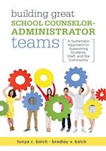 Building Great School Counselor-Administrator Teams