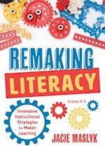 Remaking Literacy