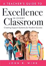 Teacher's Guide to Excellence in Every Classroom