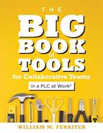 Big Book of Tools for Collaborative Teams in a PLC at Work(R)