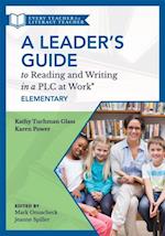 Leader's Guide to Reading and Writing in a PLC at Work(R), Elementary