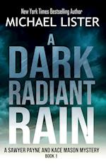 A Dark Radiant Rain 