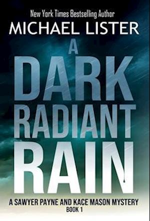 A Dark Radiant Rain