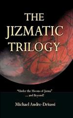 The Jizmatic Trilogy: "Under the Moons of Jizma"...and Beyond! 