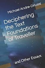 Deciphering the Text Foundations of Traveller: and Other Essays 