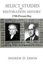 Select Studies in Restoration History