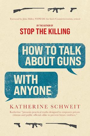 How To Talk About Guns with Anyone