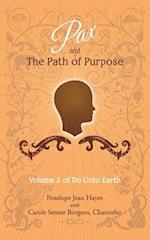 Pax and the Path of Purpose