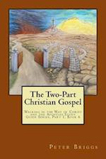 The Two-Part Christian Gospel