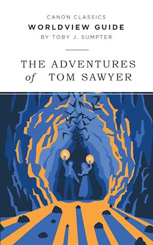 Worldview Guide for The Adventures of Tom Sawyer
