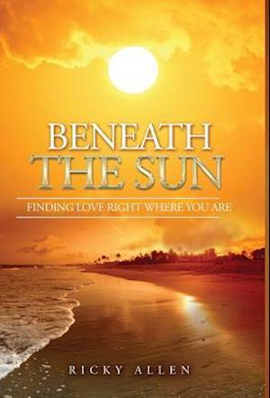 Beneath the Sun