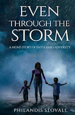Even Through the Storm