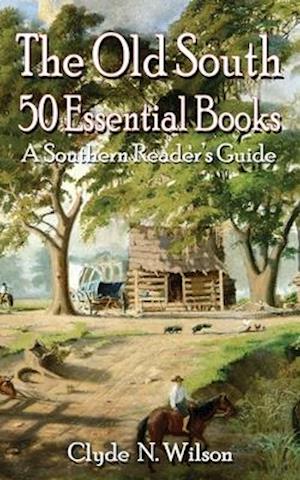 The Old South: 50 Essential Books