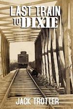 Last Train to DIxie 