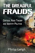 The Dreadful Frauds: Critical Race Theory and Identity Politics 
