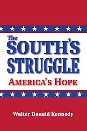 The South's Struggle: America's Hope