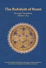 TheRubaiyat of Rumi, The Ergin Translations, Volume 1