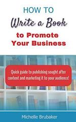 How to Write a Book to Promote Your Business