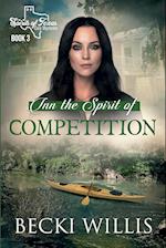 Inn the Spirit of Competition : Spirits of Texas Cozy Mysteries, Book 3 