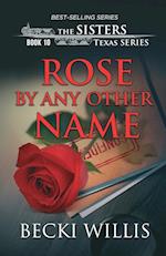 Rose by Any Other Name 