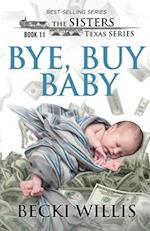 Bye, Buy Baby 