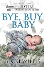 Bye, Buy Baby 