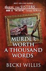 Murder Worth a Thousand Words (The Sisters, Texas Mystery Series Book 12) 