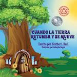 Cuando La Tierra Retumba Y Se Mueve (Spanish Edition)