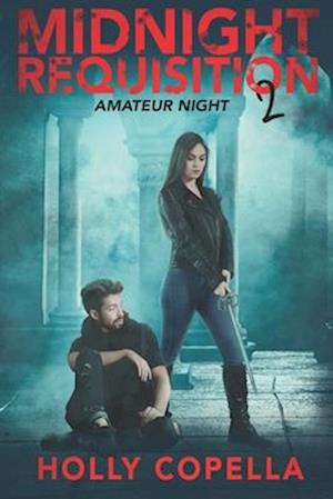 Midnight Requisition 2: Amateur Night