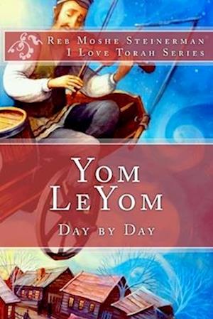 Yom LeYom: Day by Day