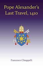 Pope Alexander's Last Travel, 1410