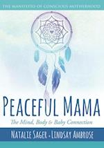 Peaceful Mama