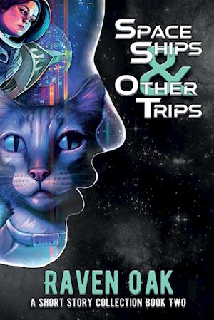 Space Ships & Other Trips