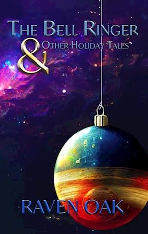 Bell Ringer & Other Holiday Tales