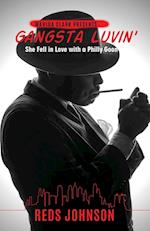 Gangsta Luvin': She Fell in Love with a Philly Goon 