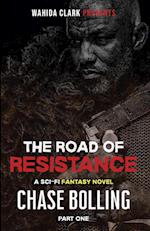 THE ROAD OF RESISTANCE