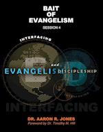 Interfacing Evangelism and Discipleship Session 4
