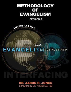 Interfacing Evangelism and Discipleship Session 5