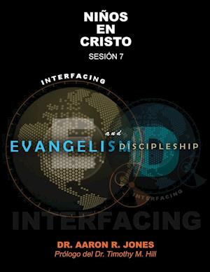 Conectando El Evangelismo Y El Discipulado